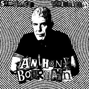 Anthony Bourdain (Explicit)