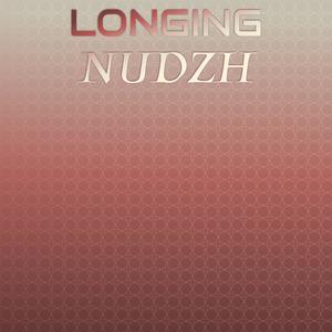 Longing Nudzh