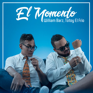 El Momento (Explicit)