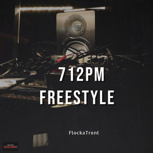 712pm Freestyle (Explicit)
