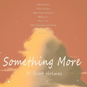 Something More ft.Scott Holmes