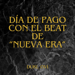 Día De Pago con el Beat de "Nueva Era" (Explicit)