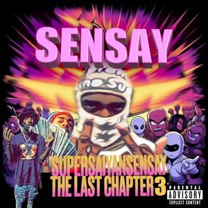 SuperSaiyanSensay 3 : The Last Chapter (Explicit)