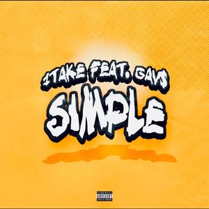 Simple (feat. Gav$) [Explicit]