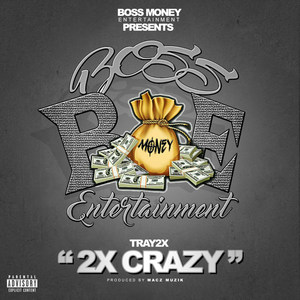 2x Crazy (Explicit)