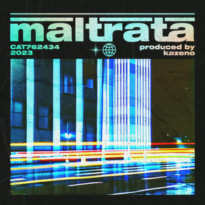 maltrata (Explicit)