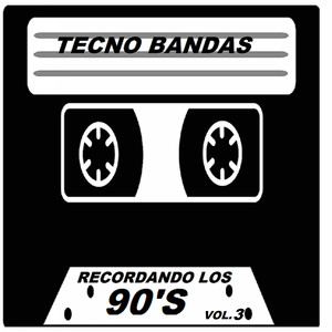 Recordando Los 90's Vol.3