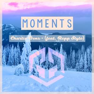 Moments (feat. Repp-Style)