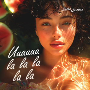 Uuuuuu la la la la la