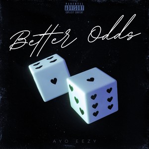 Better Odds (Explicit)