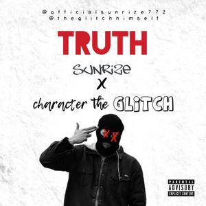 TRUTH(feat. Character the Glitch) (Explicit)