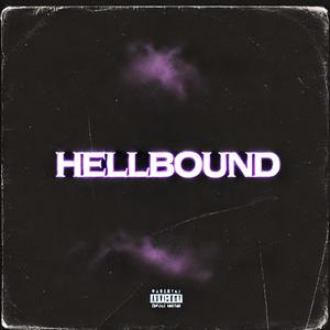 HELLBOUND (feat. JustKidding) (Explicit)