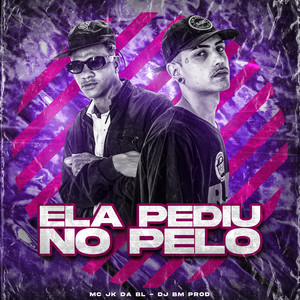 Ela Pediu no Pelo (Explicit)