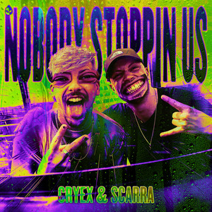 Nobody Stoppin Us