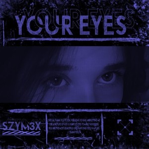 Your Eyes (Explicit)