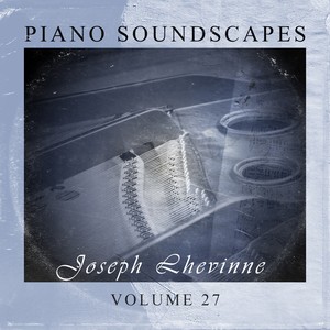 Piano SoundScapes, Vol. 27