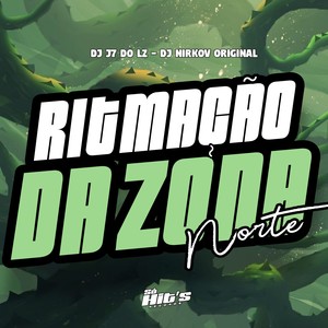 Ritmação da Zona Norte (Lento|Explicit)