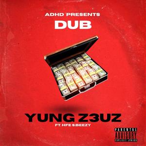 DUB (feat. Hfe S.Beezy) [Explicit]