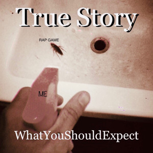 True Story (Explicit)