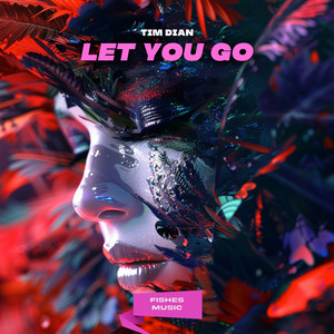 Let You Go (Original Mix)