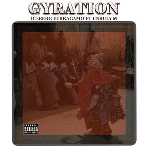 GYRATION (feat. Unruly 69)