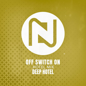 Off Switch On (Hotel Mix)