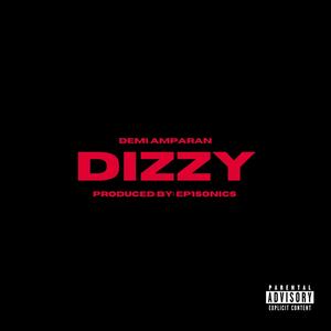 Dizzy (Explicit)