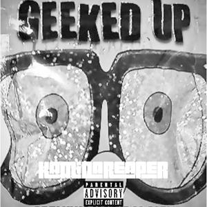 Geeked Up (Explicit)