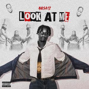 Look At Me (Explicit)