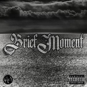 Brief Moment (Explicit)