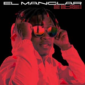 El Manglar (Remasterizado|Explicit)