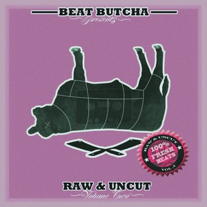 Raw & Uncut, Vol. 2 (100% Fresh Beats) [Explicit]