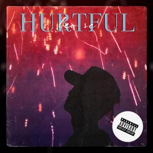 HURTFUL (Explicit)