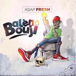 Balen Bouji (feat. Asap Fresh) [Explicit]