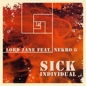 Sick Individual (feat. Nekro G)