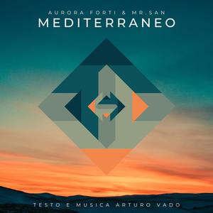 MEDITERRANEO (feat. Aurora Forti & Mr.San)