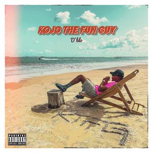 Kojo The Fun Guy (Explicit)