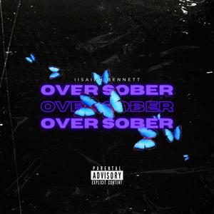 Over Sober (Explicit)