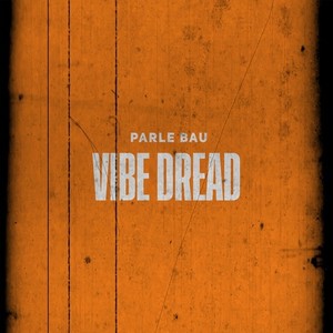 Vibe Dread