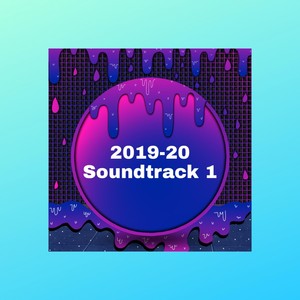 2019-20 Soundtrack 1