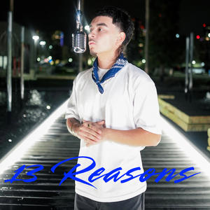 13 Reasons (Explicit)