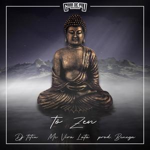 To Zen (feat. Mc Vira Lata & Benega)