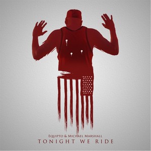 Tonight We Ride (Explicit)
