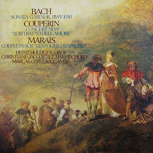 Bach, J.S.: Oboe Sonata BWV 1030b / Couperin: Les Goûts réunies: Il Ritratto dell' amore / Marais: Couplets sur Les Folies d'Espagne