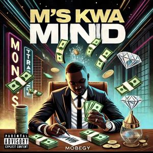 M's Kwa Mind (Explicit)