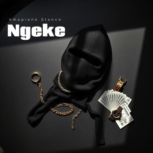 Ngeke (Amapiano Stance)