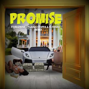 Promise (feat. Klyraxx & Bad choppa) [Remix] [Explicit]