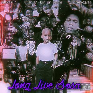 Long Live Sosa (Explicit)