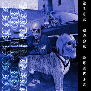 KICK DOOR STATIC (SLOWED|Explicit)