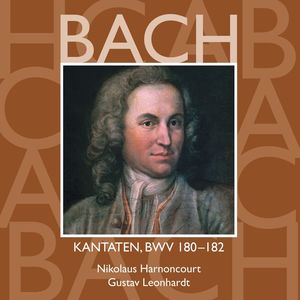 Bach: Sacred Cantatas BWV, 180 - 182